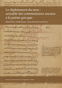 Picture of Le déploiement du sens - actualité des commentaires anciens à la poésie grecque