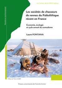 Image de Les sociétés de chasseurs de rennes du paléolithique récent en France - économie, écologie et cycle annuel de nomadisme