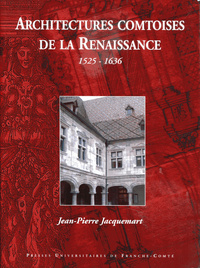 Picture of Architectures comtoises de la Renaissance - 1525-1636