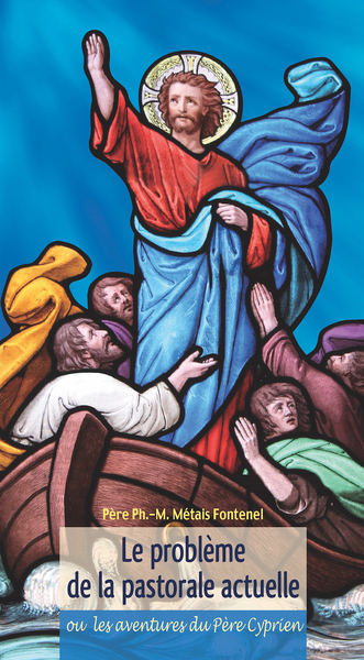 Picture of Le problème de la pastorale actuelle ou les aventures du père Cyprien