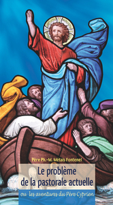 Picture of Le problème de la pastorale actuelle ou les aventures du père Cyprien