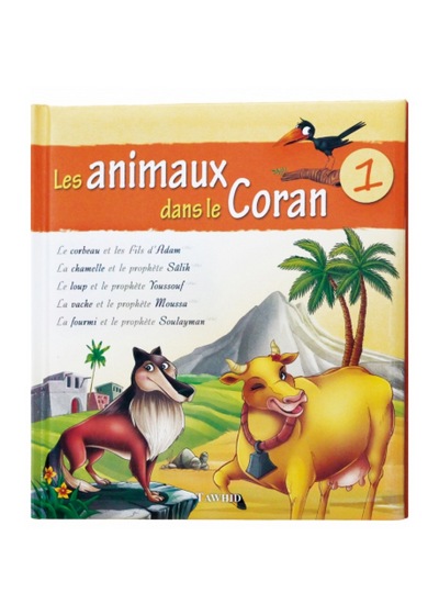 Image de Les animaux dans le Coran (Tome 1)
