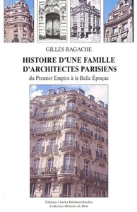 Image de Histoire d'une famille d'architectes parisiens du Premier Empire à la Belle Epoque