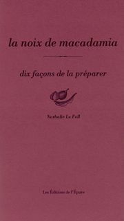 Picture of La Noix de macadamia, dix façons de la préparer