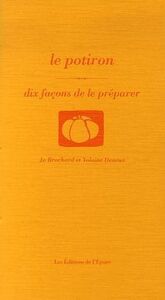 Image de Le Potiron, dix façons de le préparer