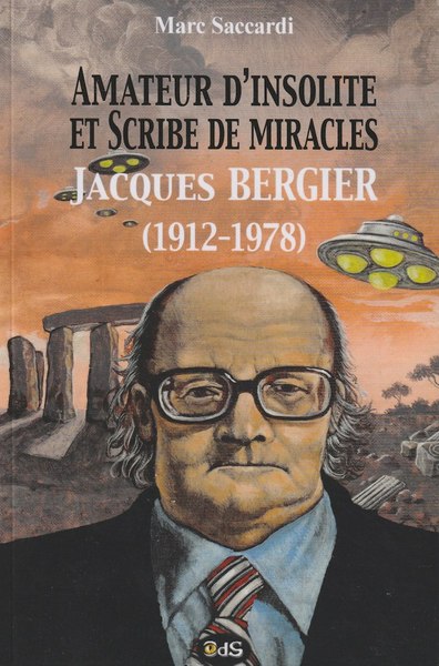 Image de Jacques Bergier (1912-1978) - Amateur d'Insolite et Scribe de Miracles