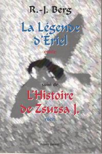 Picture of La Légende d'ériel suivie de L'Histoire de Zsuzsa J.