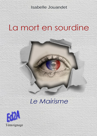 Picture of La mort en sourdine ou le mairisme