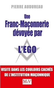 Picture of Une franc-maçonnerie dévoyée par l'égo
