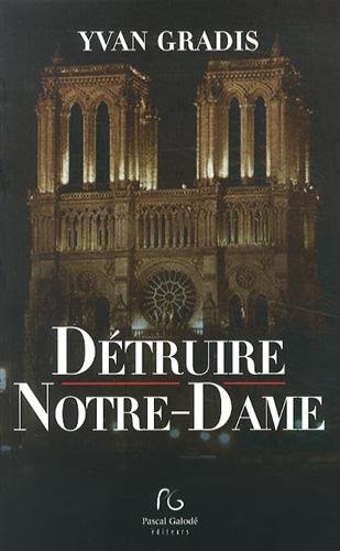 Picture of Détruire Notre-Dame