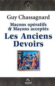 Picture of Les anciens devoirs des francs-maçons - maçons opératifs & maçons acceptés