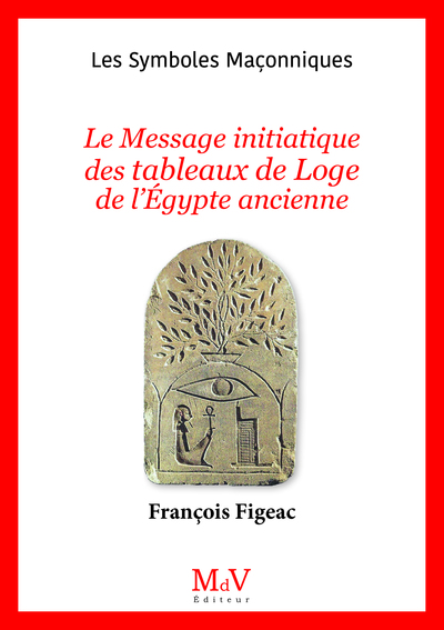 Picture of N.106 le Message initiatique des tableaux de Loge de l'Égypte ancienne