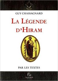 Picture of La légende d'Hiram - par les textes