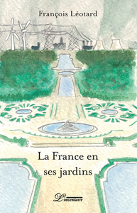 Picture of La France en ses jardins