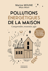 Image de Pollutions énergétiques de la maison - Comprendre, ressentir, agir