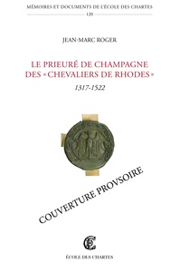 Image de Le prieuré de Champagne des "chevaliers de Rhodes"