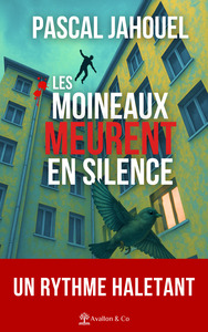 Image de Les moineaux meurent en silence