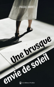 Picture of Une brusque envie de soleil