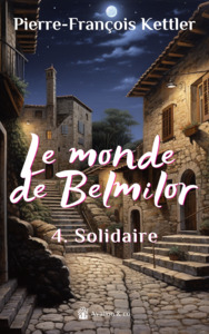 Picture of Le monde de Belmilor, tome 4 : Solidaire