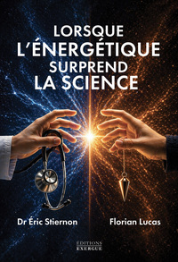 Picture of Lorsque l'énergétique surprend la science