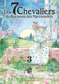 Picture of Les 7 Chevaliers du Royaume des Marronniers - Tome 3