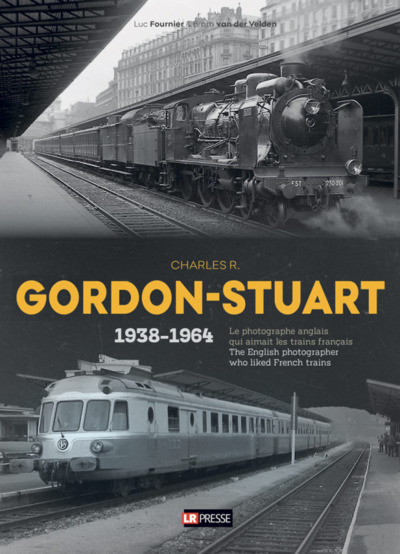 Image de Charles R. Gordon-Stuart, le photographe anglais qui aimait les trains français