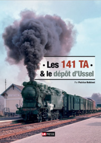 Image de Les 141 TA et le dépôt d'Ussel