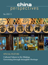 Picture of CHINA PERSPECTIVES NO. 2021/3 : CULTURAL VALUES IN THE MAKING : GOVERNING THROUGH INTANGIBLE HERITAG