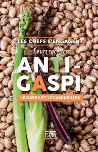 Picture of Les Chefs s'engagent - Leurs recettes anti-gaspi légumes et légumineuses