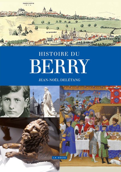 Image de HISTOIRE DU BERRY (GESTE) (COLL. PROVINCES RETROUVEES) (BP)