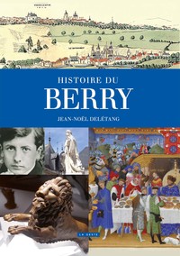 Image de HISTOIRE DU BERRY (GESTE) (COLL. PROVINCES RETROUVEES) (BP)