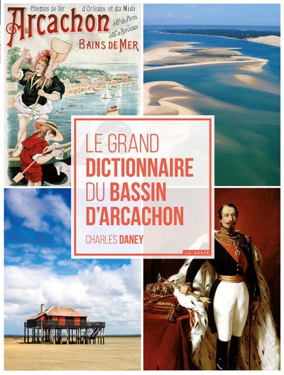 Image de Le grand dictionnaire du bassin d'Arcachon