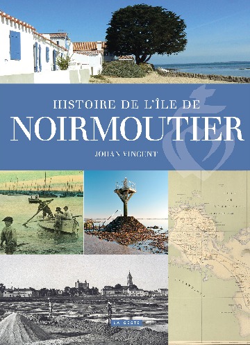 Image de HISTOIRE DE L'ILE DE NOIRMOUTIER