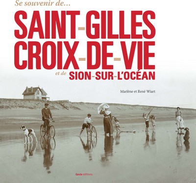 Image de Se souvenir de Saint-Gilles-Croix-de-Vie et de Sion-sur-l'Océan