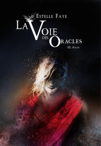 Image de La voie des oracles - tome 03 : Aylus