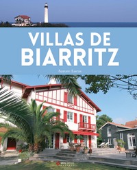 Picture of Villas de Biarritz - de l'aristocratie à la villégiature