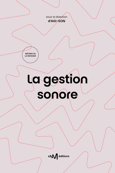 Image de La gestion sonore (1re édition)