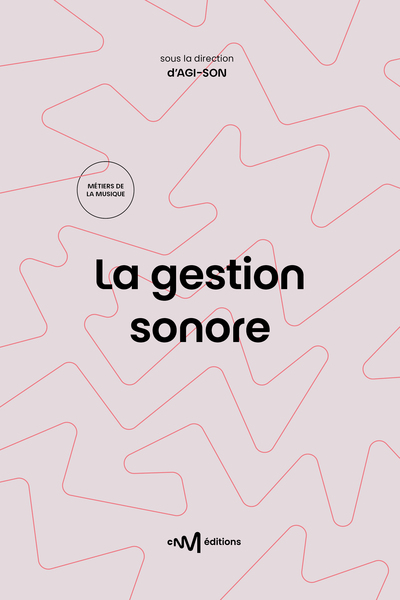 Picture of La gestion sonore (1re édition)