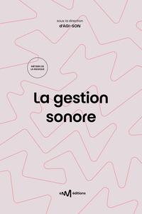 Picture of La gestion sonore (1re édition)