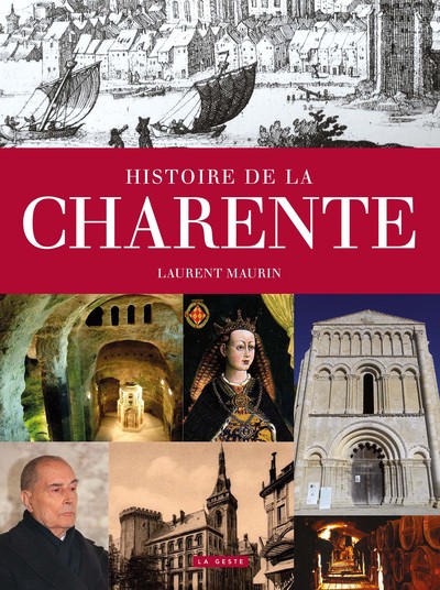 Image de HISTOIRE DE LA CHARENTE (GESTE) (COLL. PROVINCES RETROUVEES)