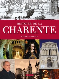 Image de HISTOIRE DE LA CHARENTE (GESTE) (COLL. PROVINCES RETROUVEES)