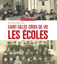 Image de Se souvenir des écoles de Saint-Gilles-Croix-de-Vie
