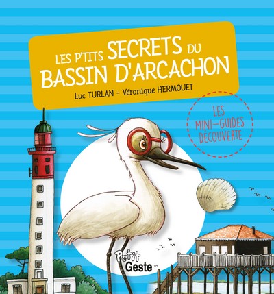Picture of P'TITS SECRETS DU BASSIN D'ARCACHON (GESTE)