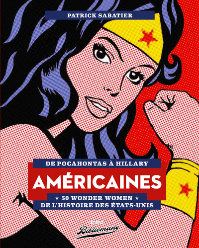 Image de Américaines - 50 Wonder Women de l'Histoire des Etats-Unis - De Pocahontas à Hillary
