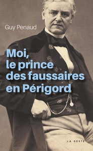 Picture of Moi, le prince des faussaires en Périgord