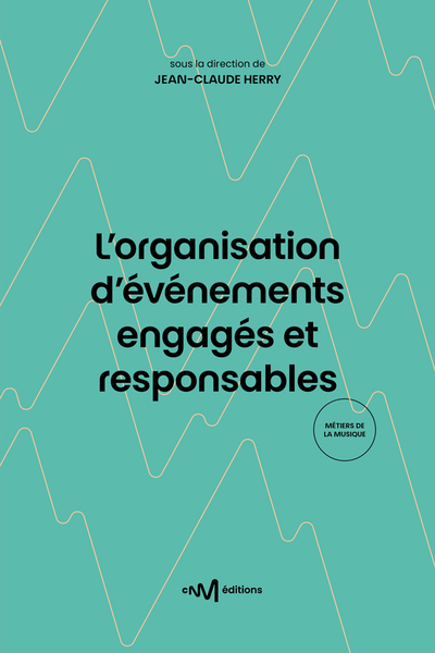 Picture of L'organisation d'événements engagés et responsables (1re édition)