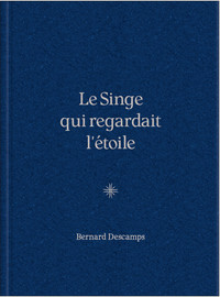 Picture of Le singe qui regardait l’étoile