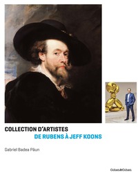 Picture of Les artistes et leurs collection - De Rubens à Koons