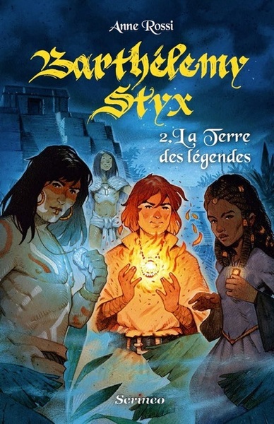 Image de Barthélémy Styx - tome 02 : La terre des légendes