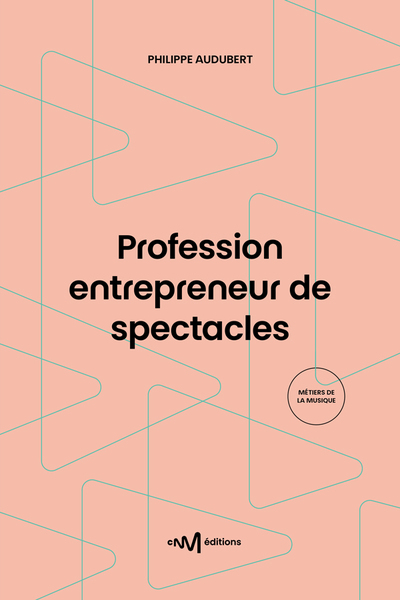 Picture of Profession entrepreneur de spectacles (12e édition)